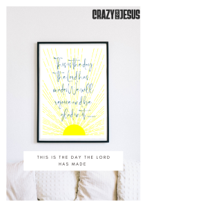 Psalm 118:24 This is the Day The Lord Has Made | Digital Download | Wall Art | Bible Scripture |