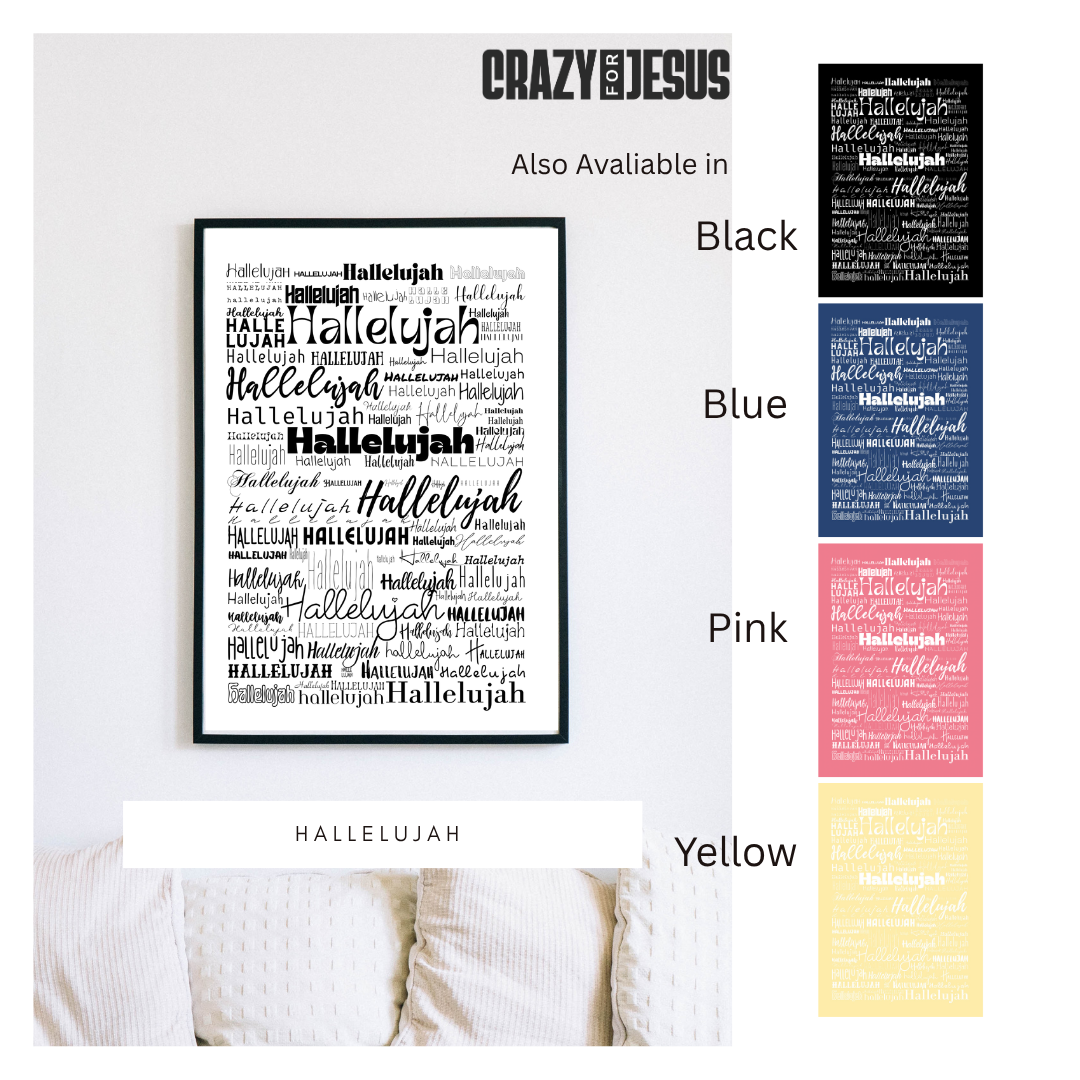 Hallelujah | Wall Art Print | Available in White Black Blue Pink Yellow | Faith Prints | Praise the Name of the Lord | Digital Download